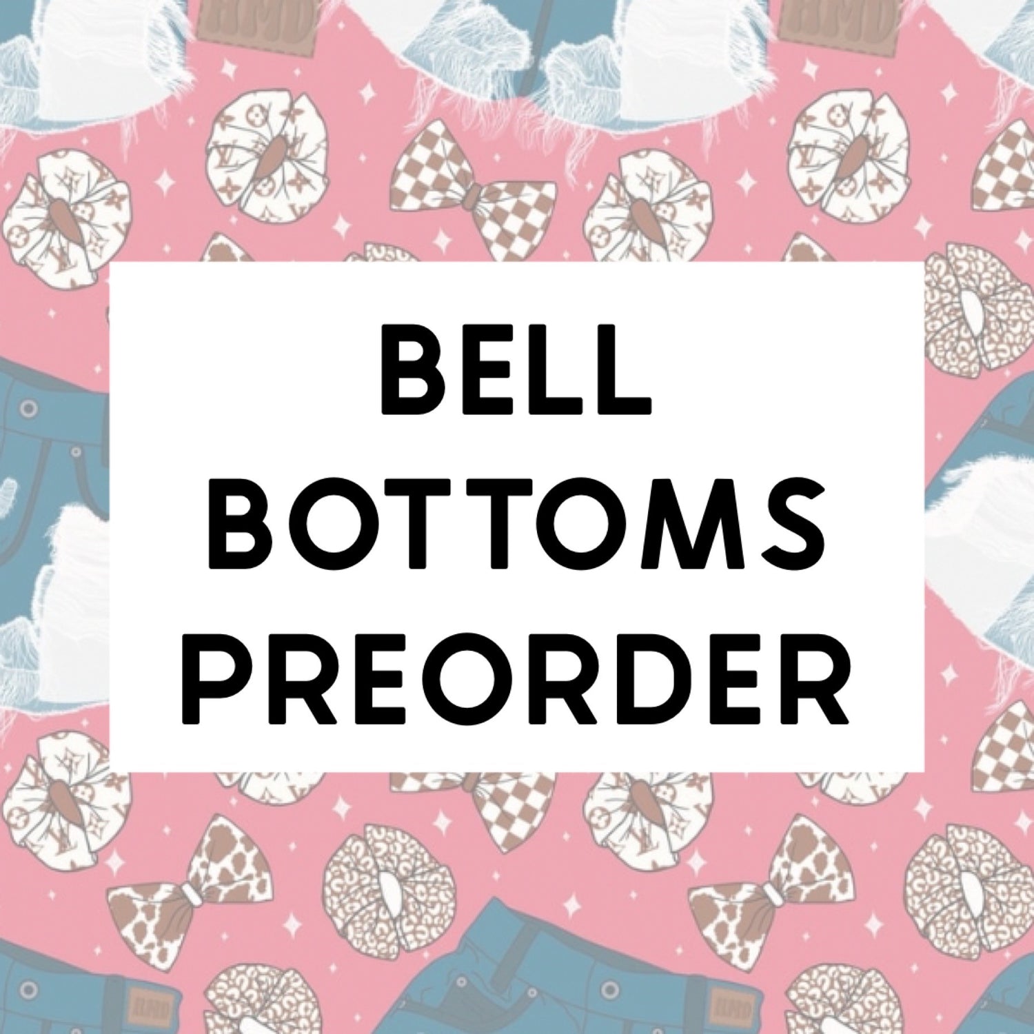 Bell Bottoms & Straight Leg Preorder